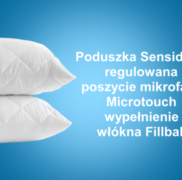 Poduszka Sensidream z poszyciem z Mikrofazy Microtouch i wypełnieniem Fillball