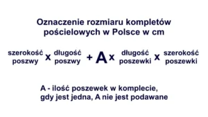 Zapis oznaczania rozmiaru kompletów pościeli w Polsce